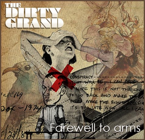 Dirty Grand-Farewell to Arms