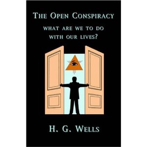https://gangstalkingsurfers.files.wordpress.com/2012/12/h-g-wells-the-open-conspiracy.jpg?w=840